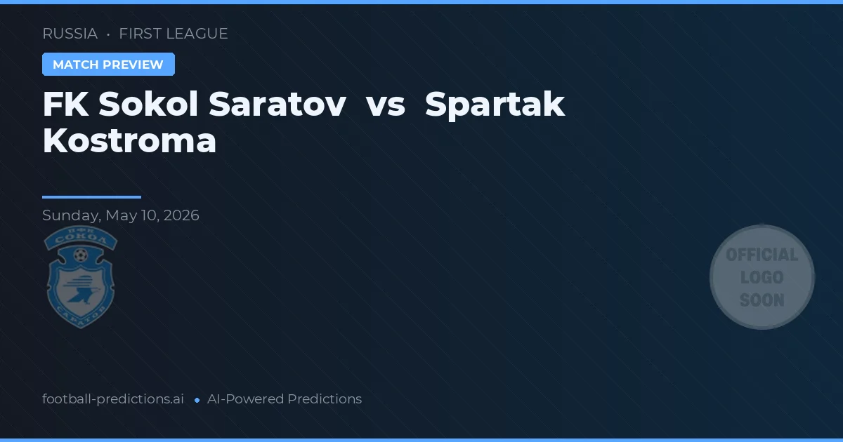 FK Sokol Saratov vs Spartak Kostroma — prognóstico e prévia do jogo
