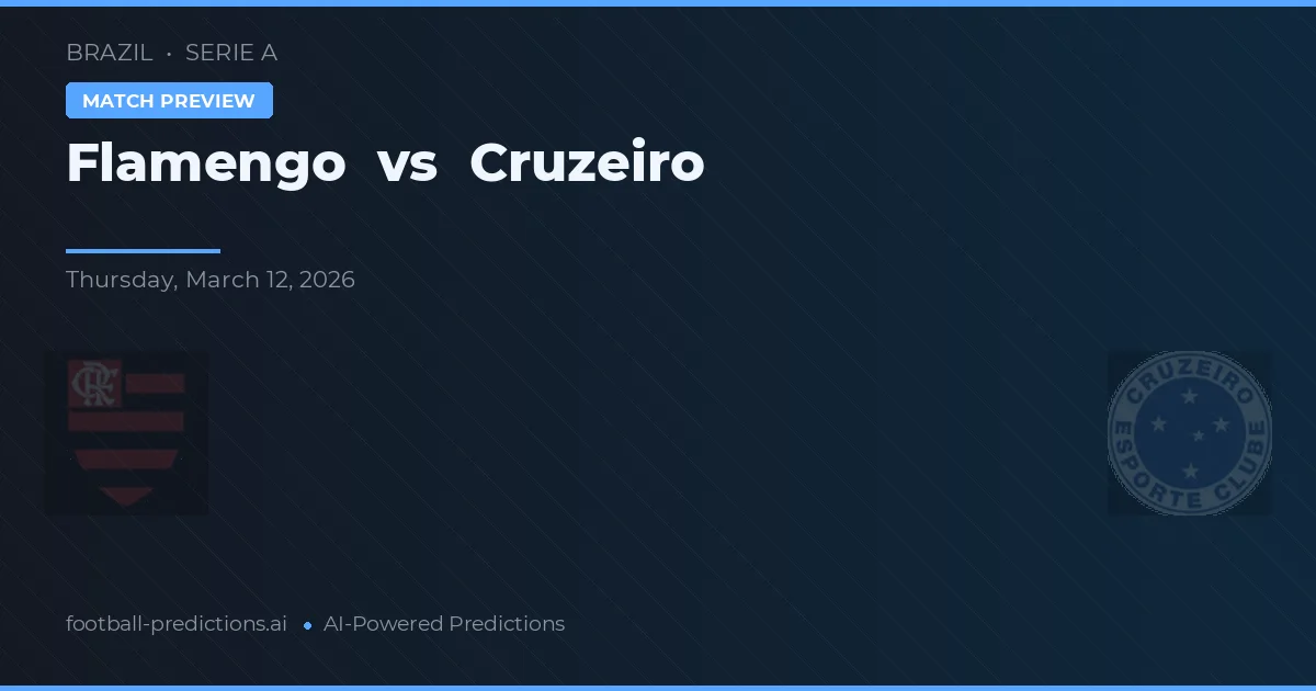 Flamengo vs Cruzeiro — prognóstico e prévia do jogo