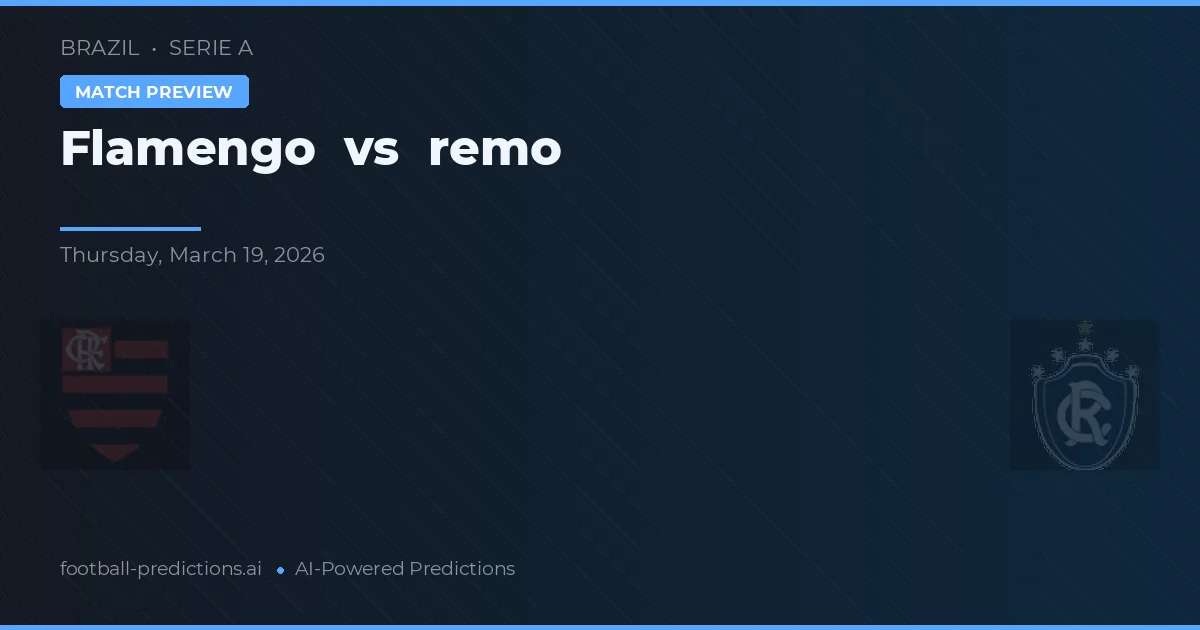 Flamengo vs Remo — prognóstico e prévia do jogo
