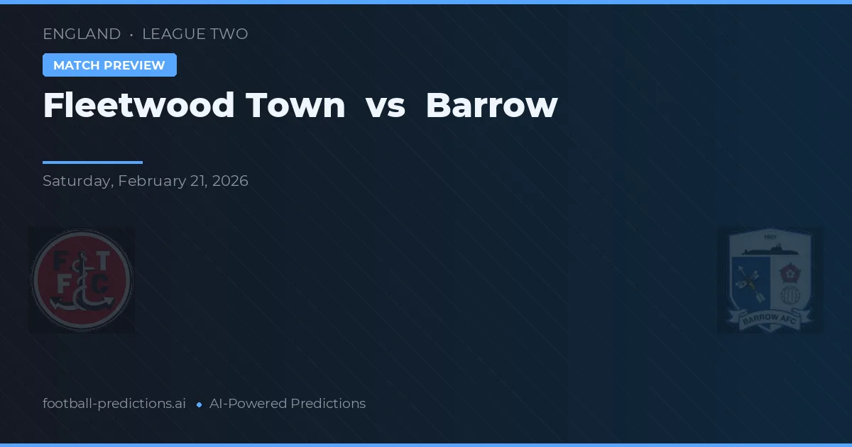Fleetwood Town vs Barrow — prognóstico e prévia do jogo