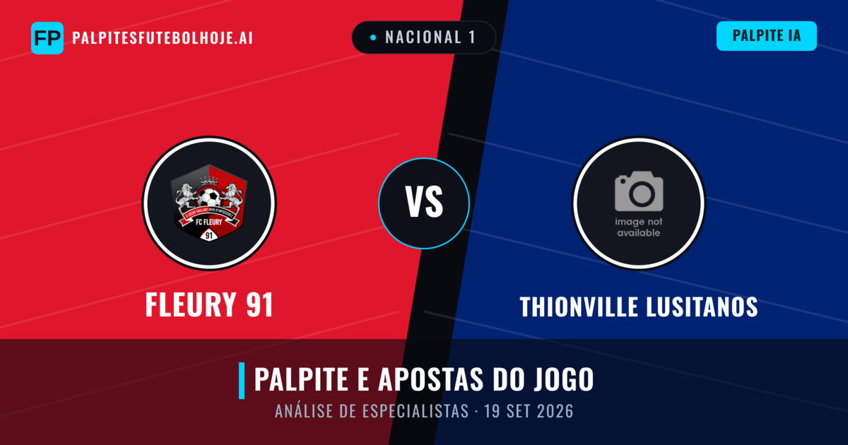 Fleury 91 vs Thionville Lusitanos — prognóstico e prévia do jogo