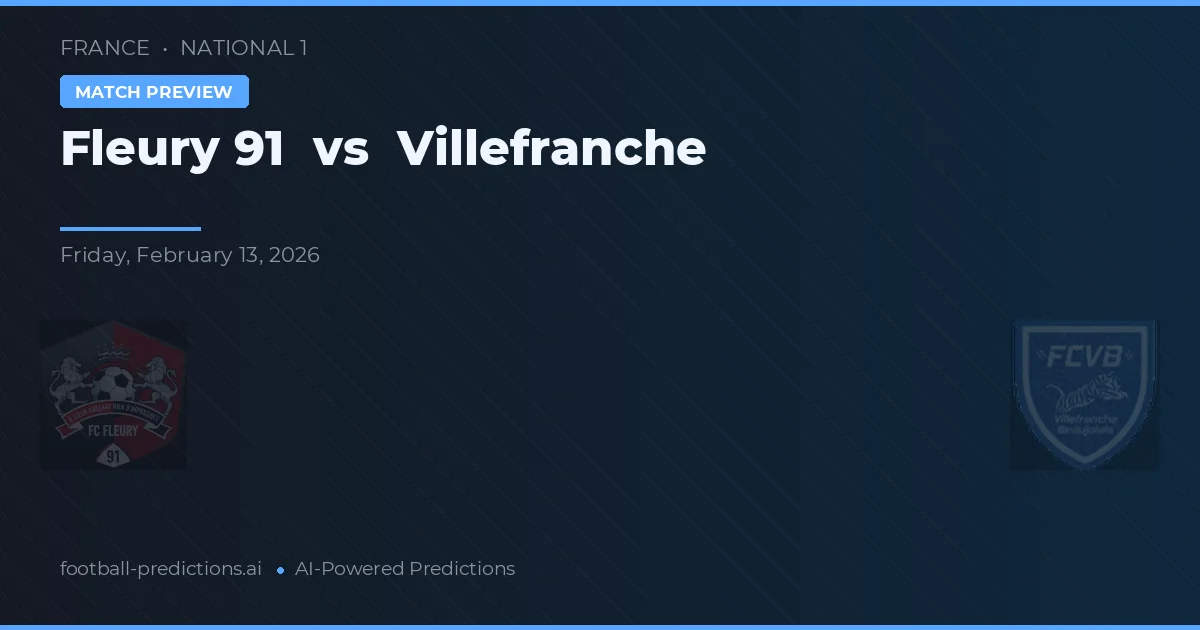 Fleury 91 vs Villefranche — prognóstico e prévia do jogo