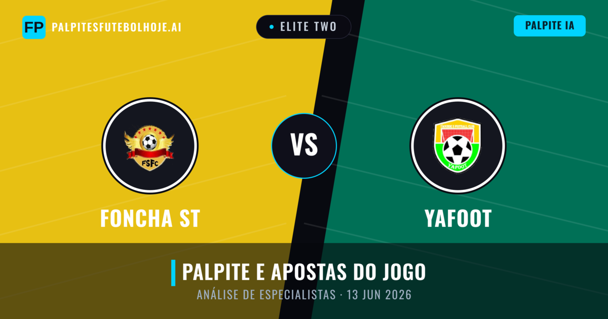 Foncha ST vs Yafoot — prognóstico e prévia do jogo