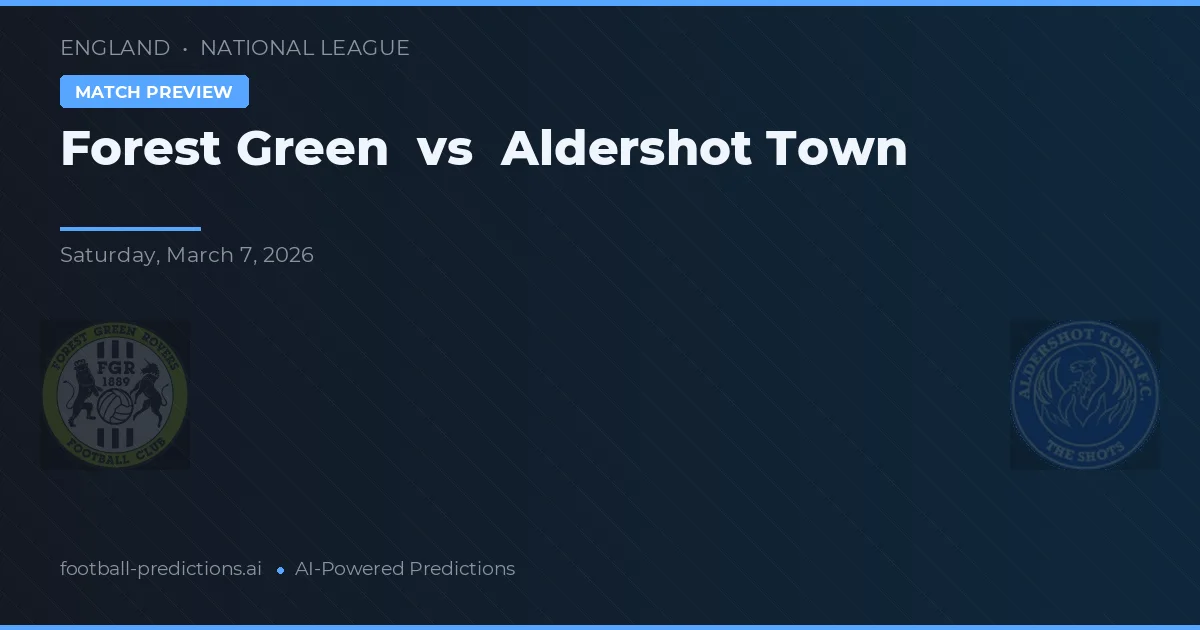 Forest Green Rovers vs Aldershot Town — prognóstico e prévia do jogo