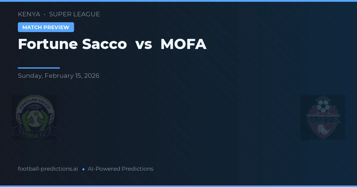 Fortune Sacco vs MOFA — prognóstico e prévia do jogo