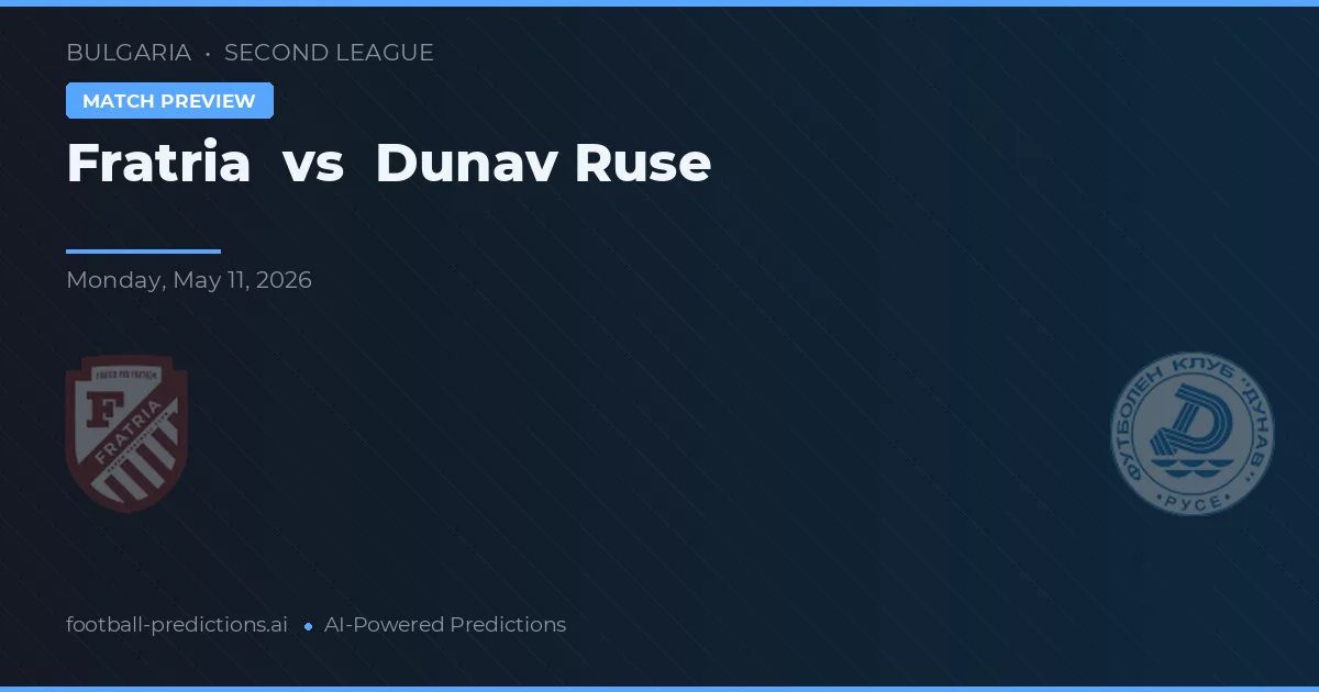 Fratria vs Dunav Ruse — prognóstico e prévia do jogo
