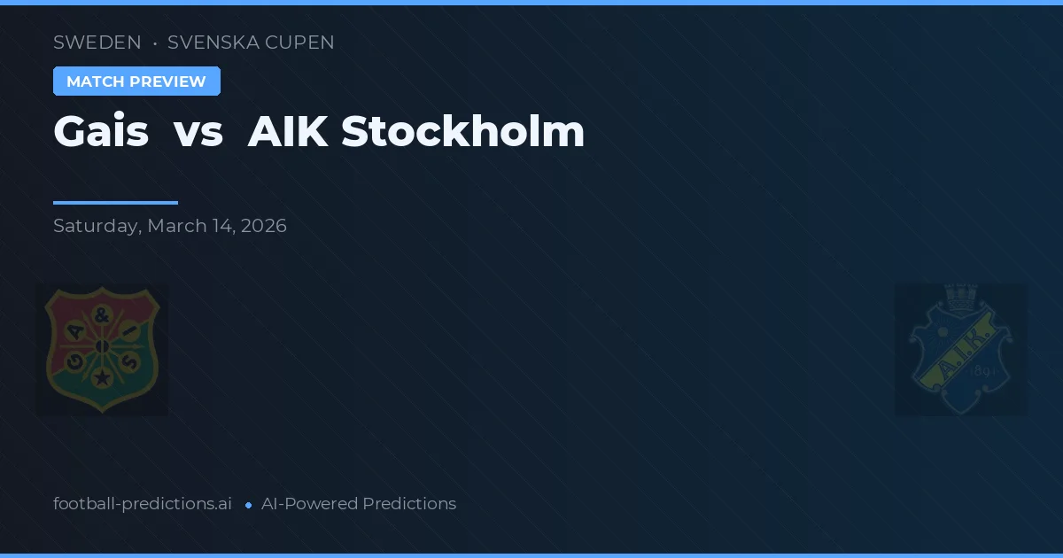 Gais vs AIK Estocolmo — prognóstico e prévia do jogo