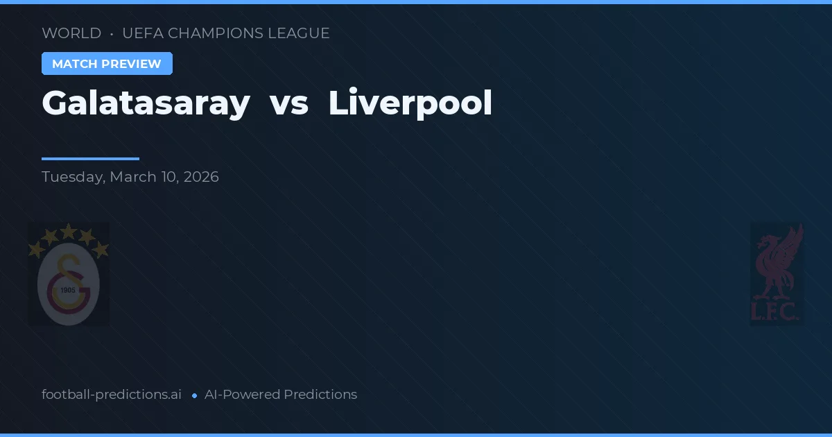 Galatasaray vs Liverpool — prognóstico e prévia do jogo