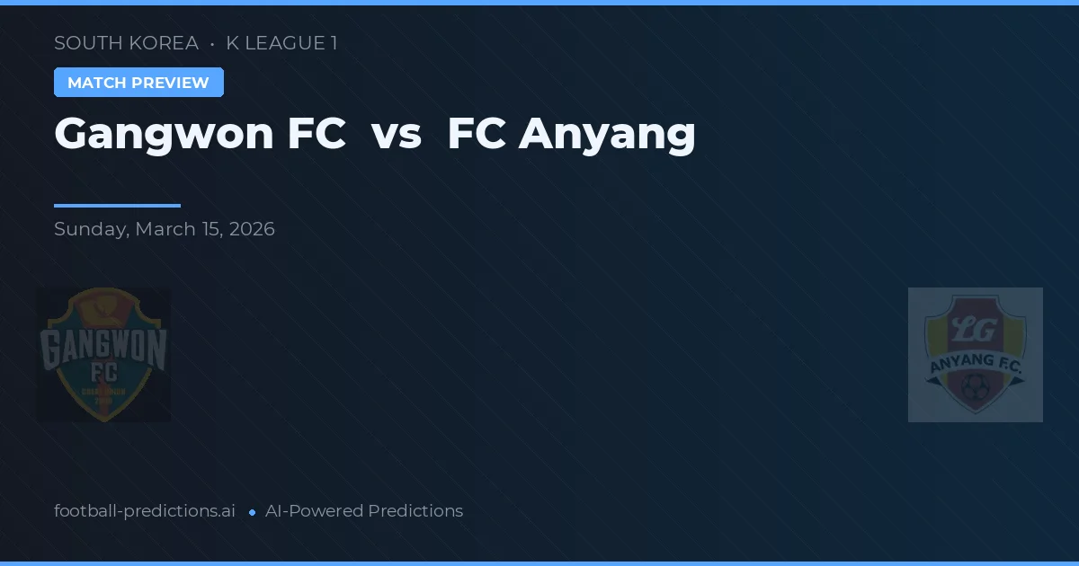 Gangwon vs Anyang FC — prognóstico e prévia do jogo