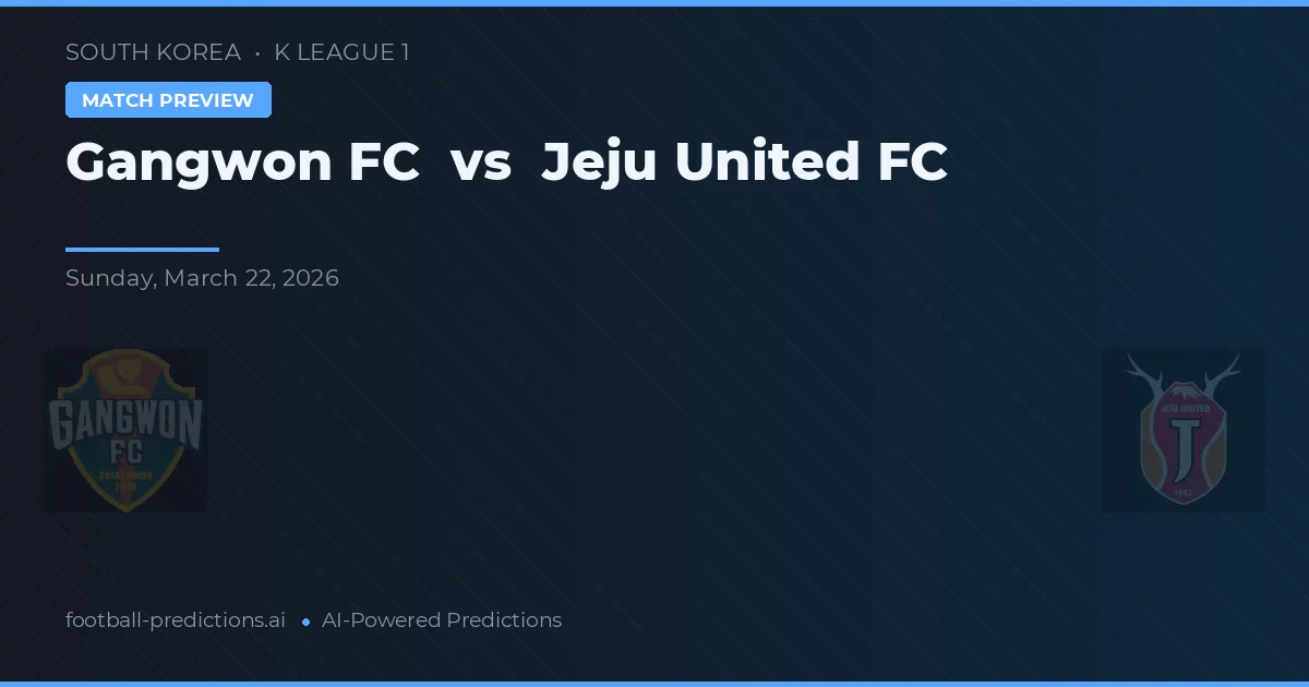 Gangwon vs Jeju United FC — prognóstico e prévia do jogo