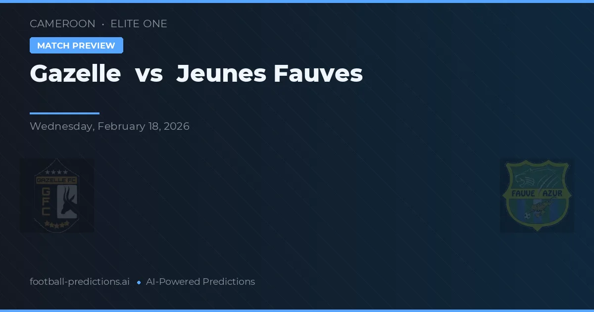 Gazelle vs Jeunes Fauves — prognóstico e prévia do jogo