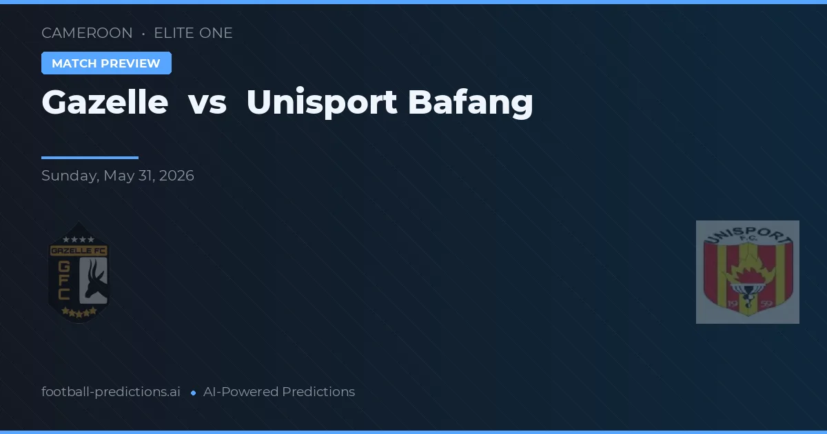 Gazelle vs Unisport Bafang — prognóstico e prévia do jogo