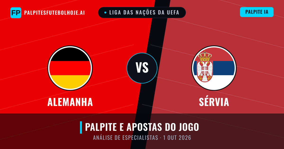 Alemanha vs Sérvia — prognóstico e prévia do jogo
