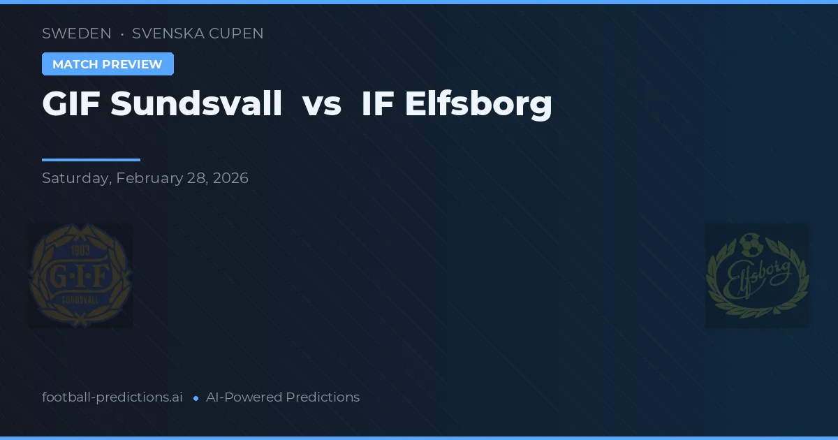 GIF Sundsvall vs IF Elfsborg — prognóstico e prévia do jogo