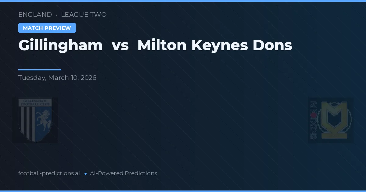 Gillingham vs Milton Keynes Dons — prognóstico e prévia do jogo