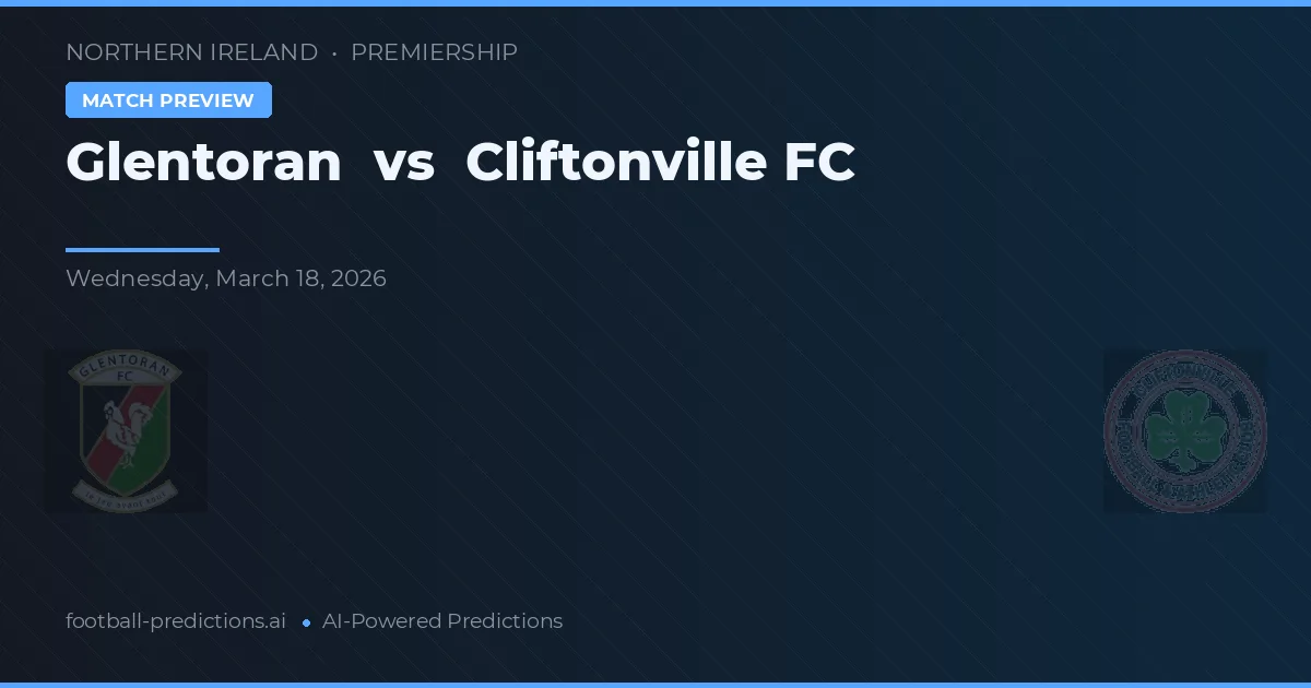 Glentoran vs Cliftonville FC — prognóstico e prévia do jogo