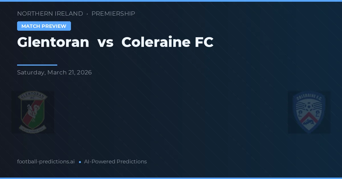 Glentoran vs Coleraine FC — prognóstico e prévia do jogo