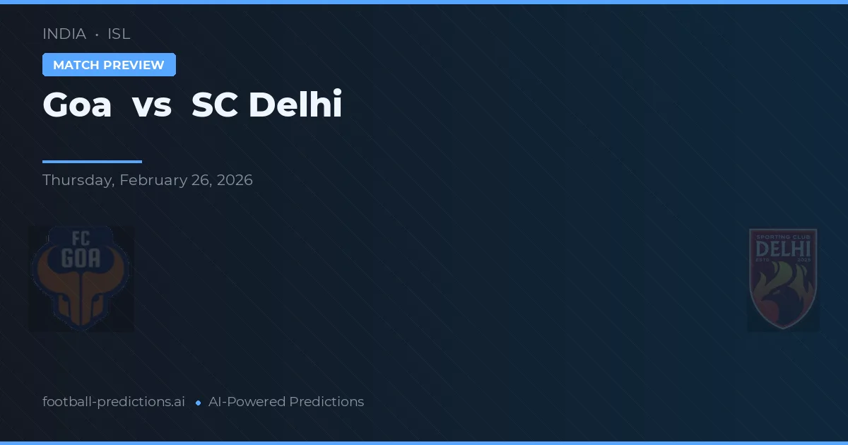 Goa vs SC Delhi — prognóstico e prévia do jogo
