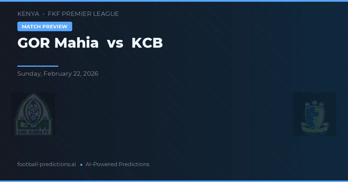 Gor Mahia vs KCB — prognóstico e prévia do jogo
