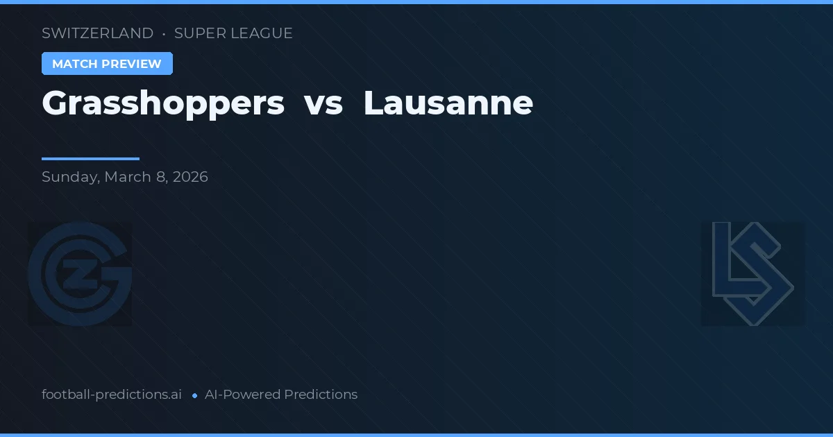 Grasshoppers vs Lausanne — prognóstico e prévia do jogo