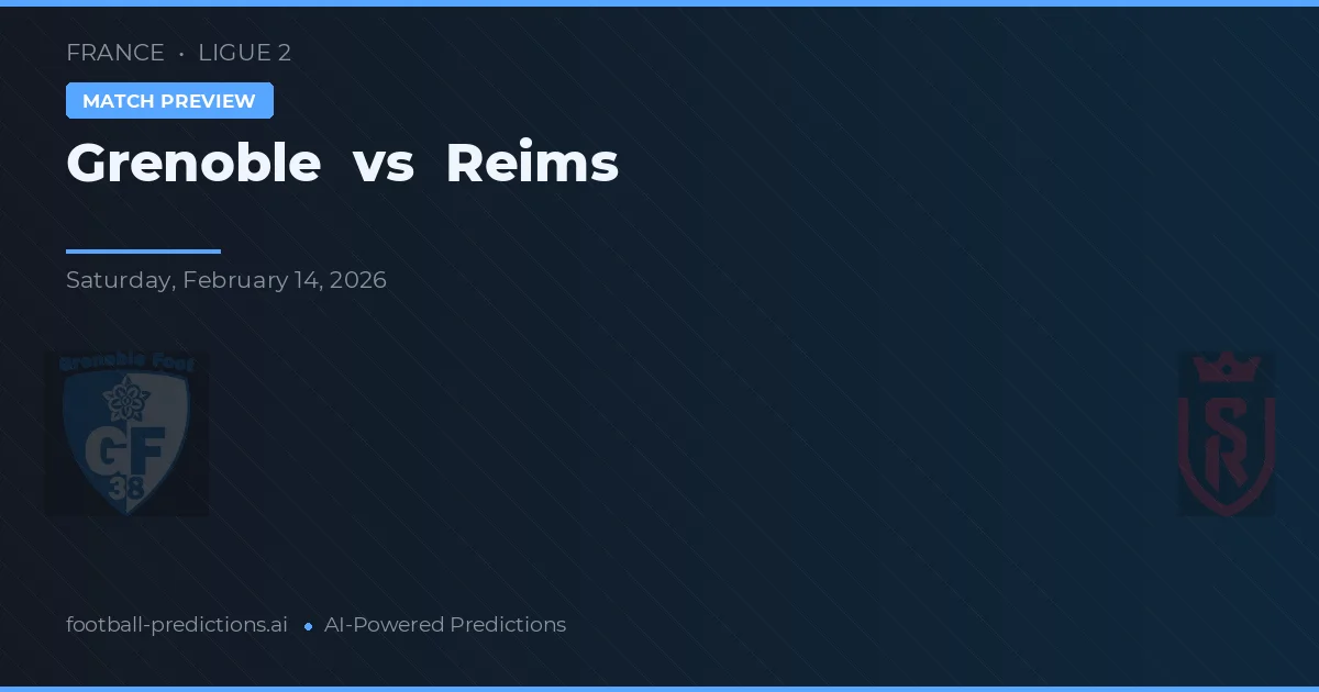 Grenoble vs Reims — prognóstico e prévia do jogo