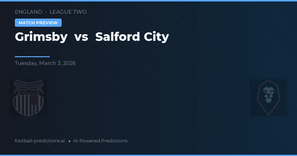 Grimsby vs Salford City — prognóstico e prévia do jogo