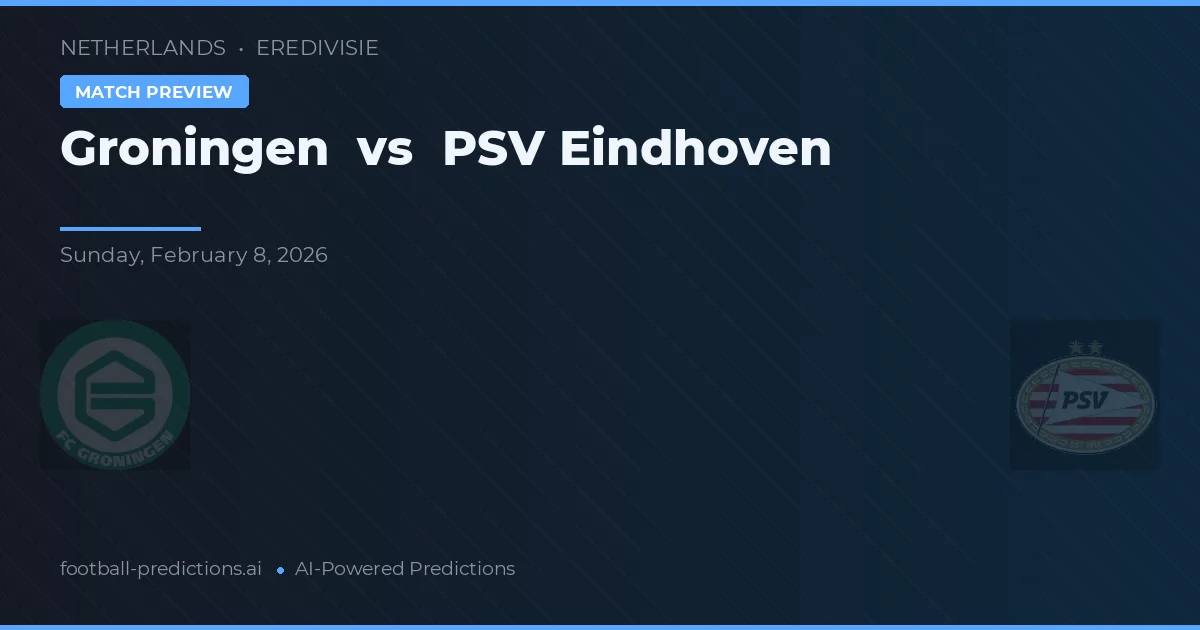 Groningen vs PSV Eindhoven — prognóstico e prévia do jogo
