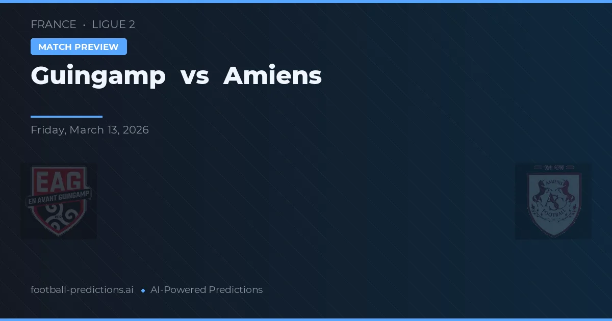 Guingamp vs Amiens — prognóstico e prévia do jogo