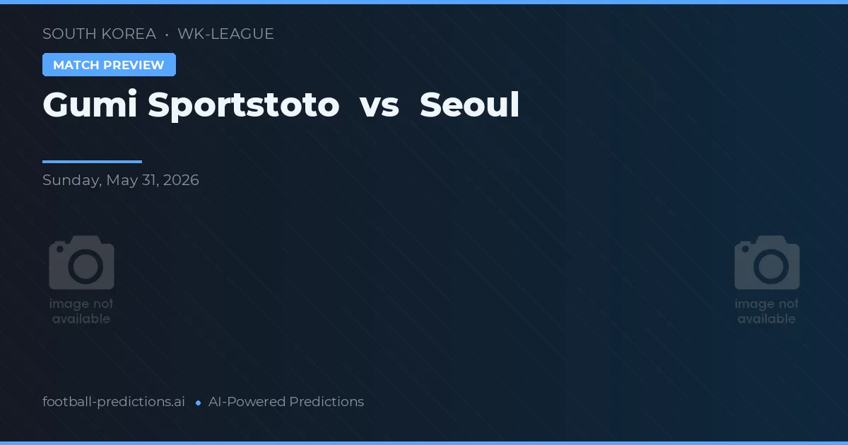 Gumi Sportstoto W vs Seul — prognóstico e prévia do jogo