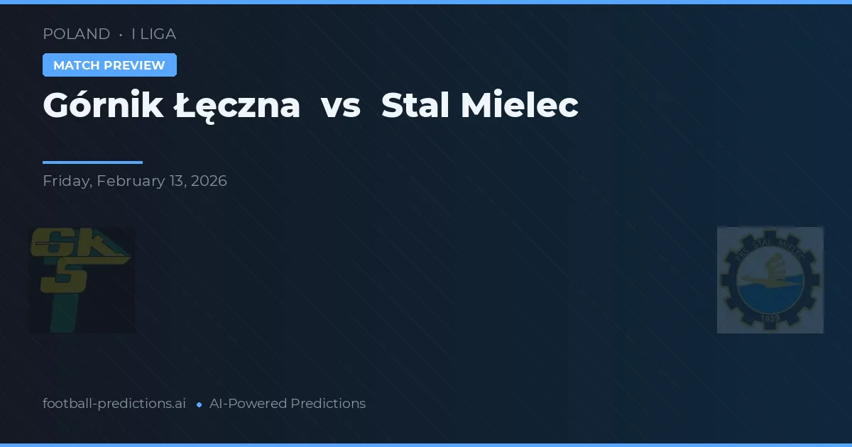 Górnik Łęczna vs Stal Mielec — prognóstico e prévia do jogo