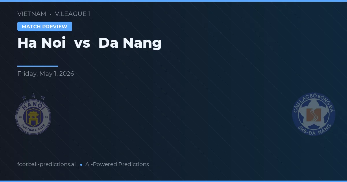 Hà Nội vs Đà Nẵng — prognóstico e prévia do jogo