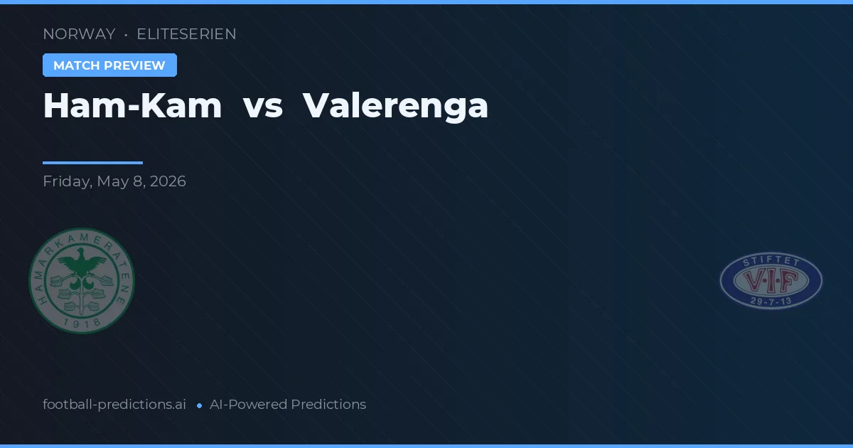 Ham-Kam vs Vålerenga — prognóstico e prévia do jogo