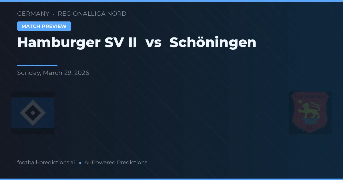 Hamburger SV II vs Schöningen — prognóstico e prévia do jogo