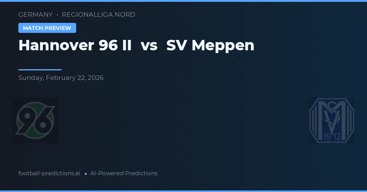 Hannover 96 II vs SV Meppen — prognóstico e prévia do jogo