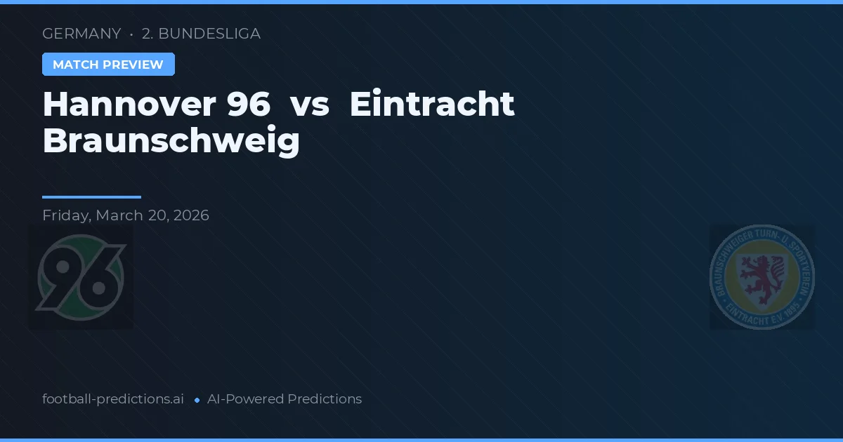 Hannover 96 vs Eintracht Braunschweig — prognóstico e prévia do jogo