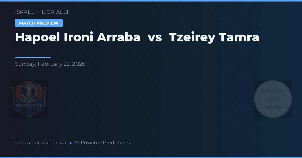 Hapoel Ironi Arraba vs Tzeirey Tamra — prognóstico e prévia do jogo