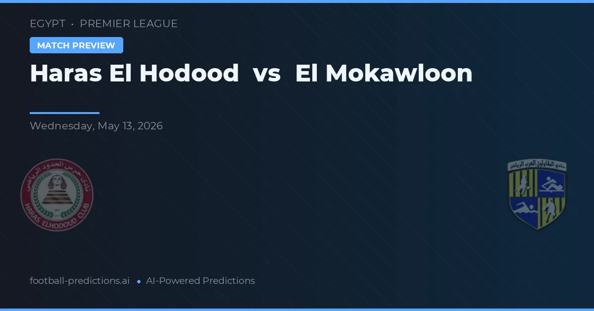 Haras El Hodood vs El Mokawloon — prognóstico e prévia do jogo