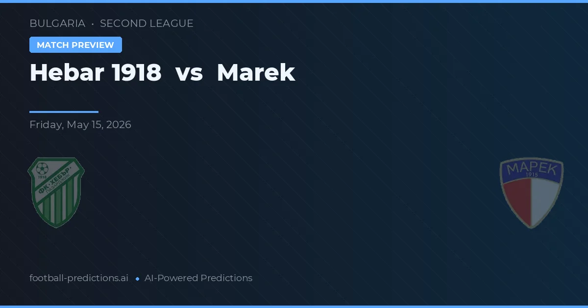Hebar 1918 vs Marek — prognóstico e prévia do jogo