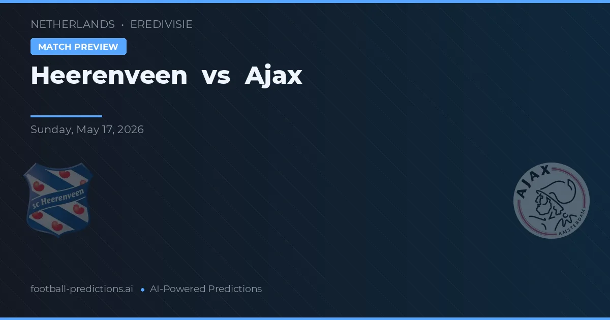 Heerenveen vs Ajax — prognóstico e prévia do jogo