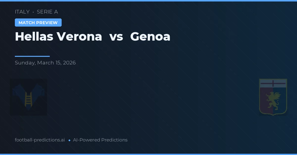 Hellas Verona vs Gênova — prognóstico e prévia do jogo