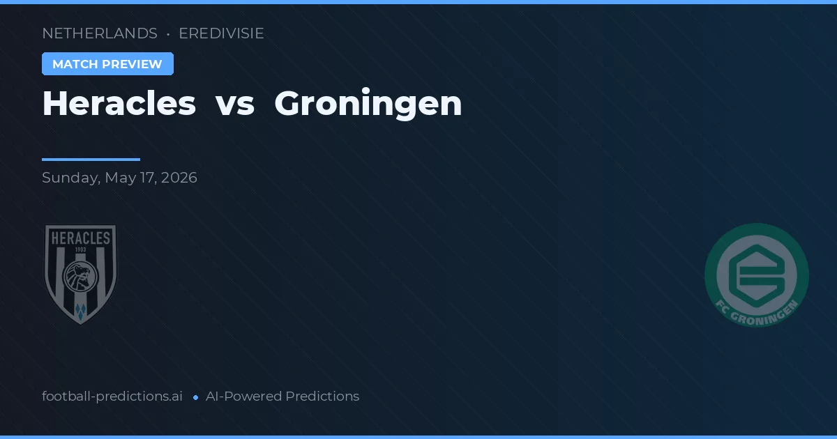 Heracles Almelo vs Groningen — prognóstico e prévia do jogo