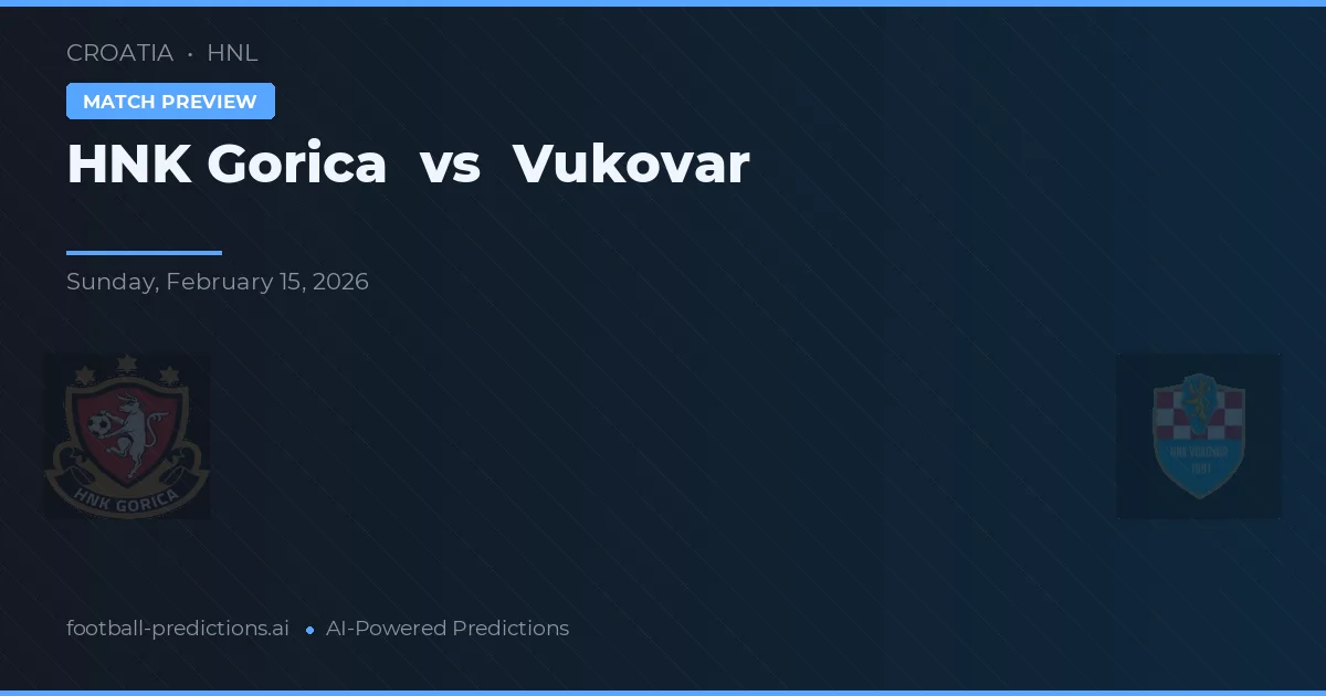 HNK Gorica vs Vukovar — prognóstico e prévia do jogo