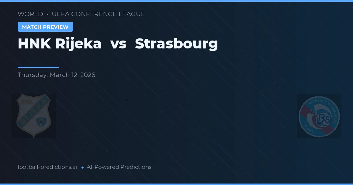 HNK Rijeka vs Estrasburgo — prognóstico e prévia do jogo