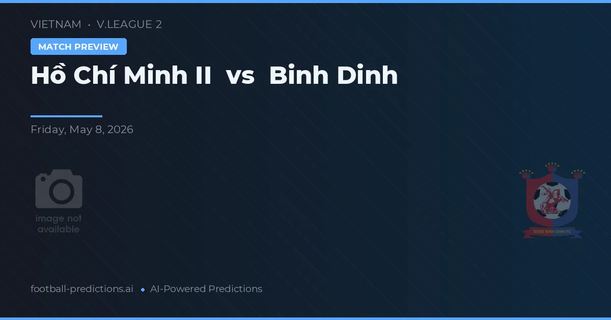 Hồ Chí Minh II vs Bình Định — prognóstico e prévia do jogo