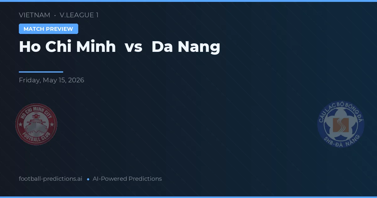 Hồ Chí Minh vs Đà Nẵng — prognóstico e prévia do jogo
