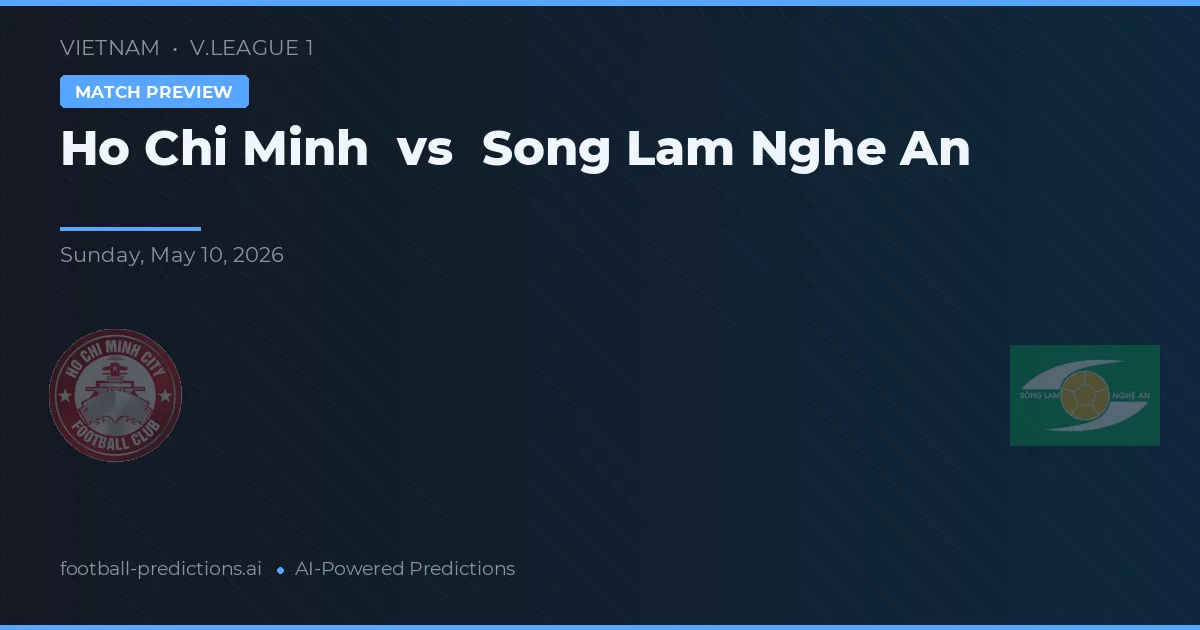 Hồ Chí Minh vs Song Lam Nghe An — prognóstico e prévia do jogo