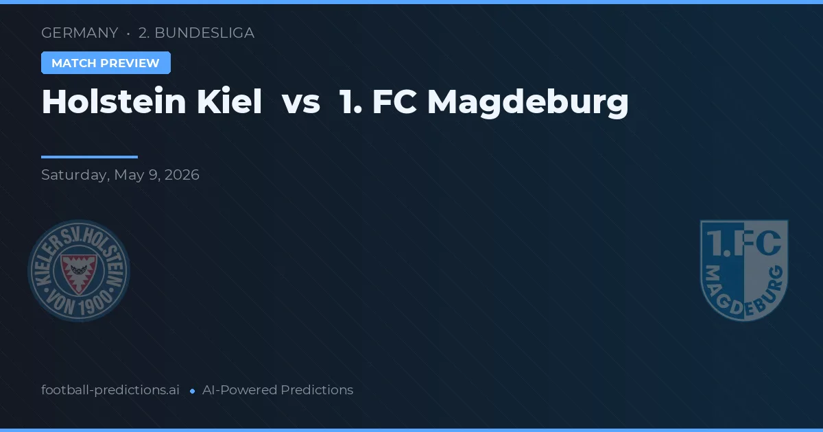 Holstein Kiel vs 1. FC Magdeburg — prognóstico e prévia do jogo