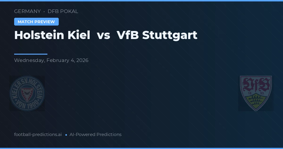 Holstein Kiel vs VfB Stuttgart — prognóstico e prévia do jogo