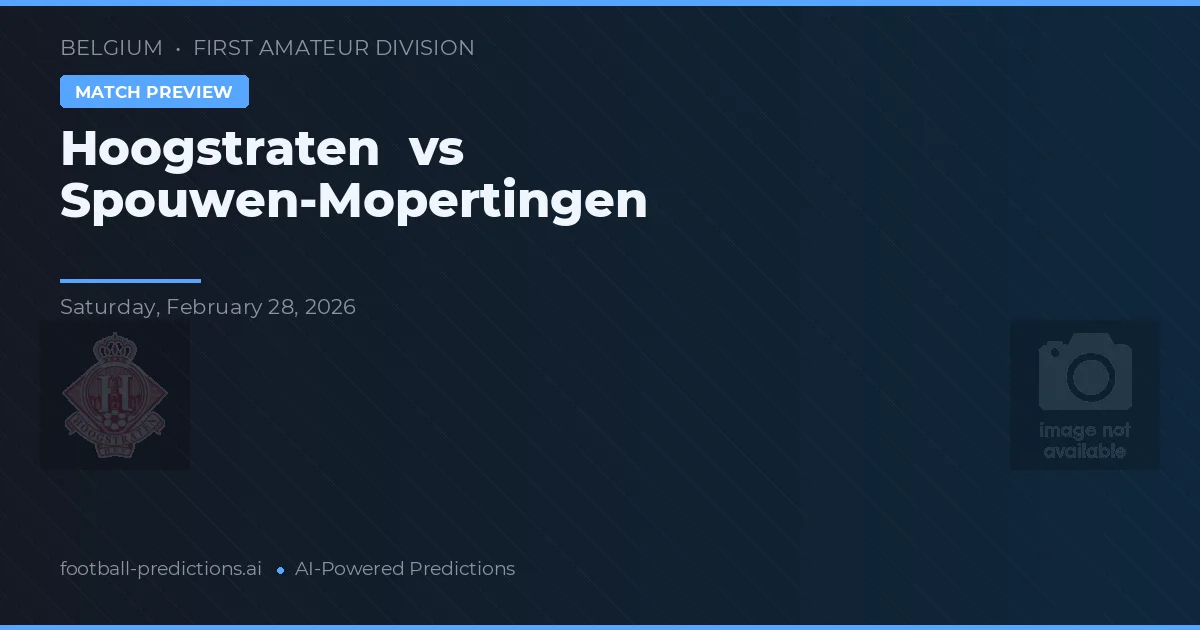 Hoogstraten vs Spouwen-Mopertingen — prognóstico e prévia do jogo