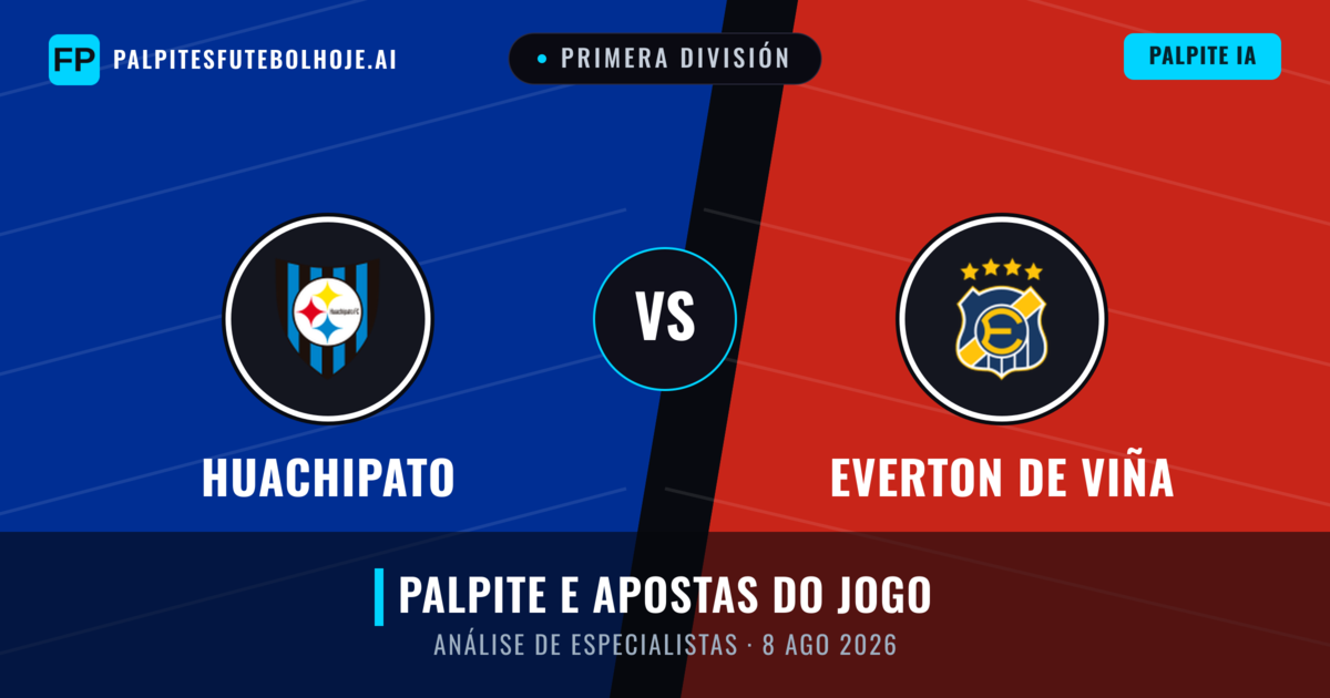 Huachipato vs Everton de Viña — prognóstico e prévia do jogo